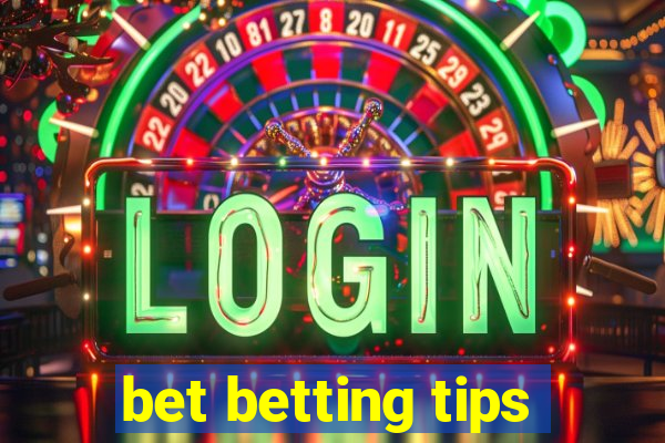 bet betting tips